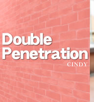 DOUBLE PENIS MAKE LOVE VOL1 AWESOME CINDY / CINDY