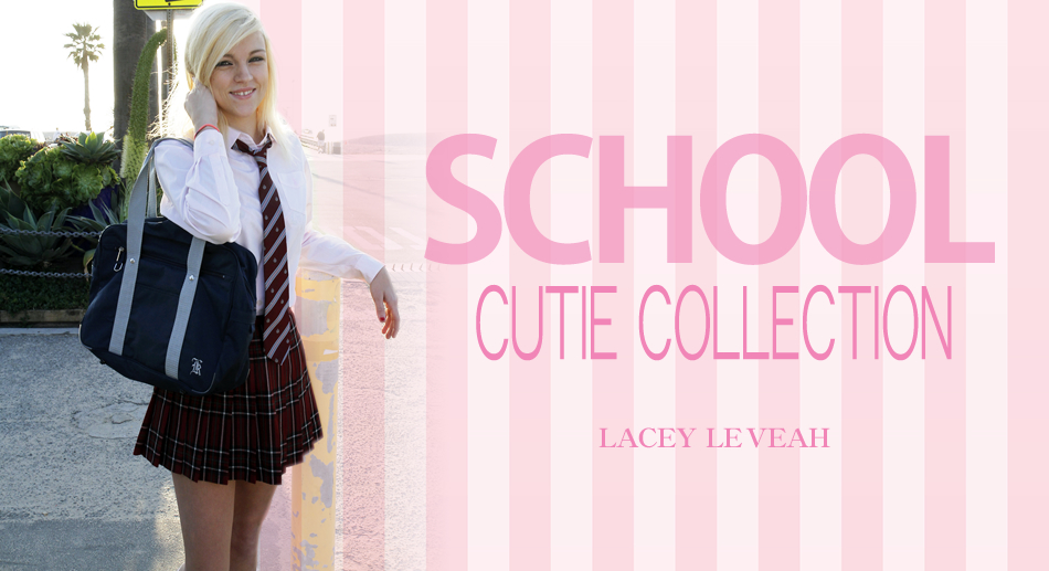 SCHOOL CUTIE COLLECTION WELCOME LACEY LEVEAH / LACEY LEVEAH
