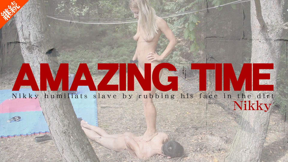 AMAZING TIME Nikky humiliats slave by rubbing his face in the dirt