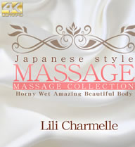 JAPANESE STYLE MASSAGE Horny Wet Amazing Beautiful Body VOL1 / Lili Charmelle