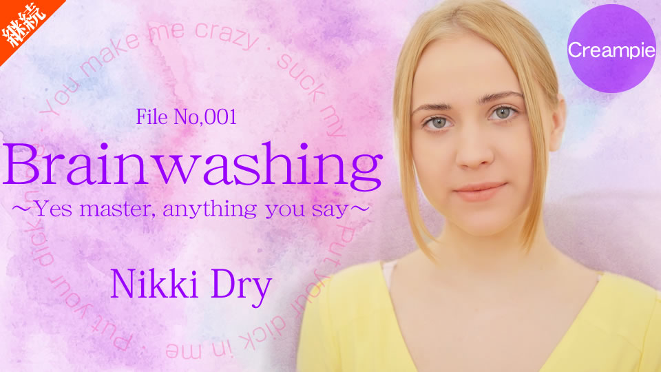 Brain washing Yes Master anything you say Nikki 1