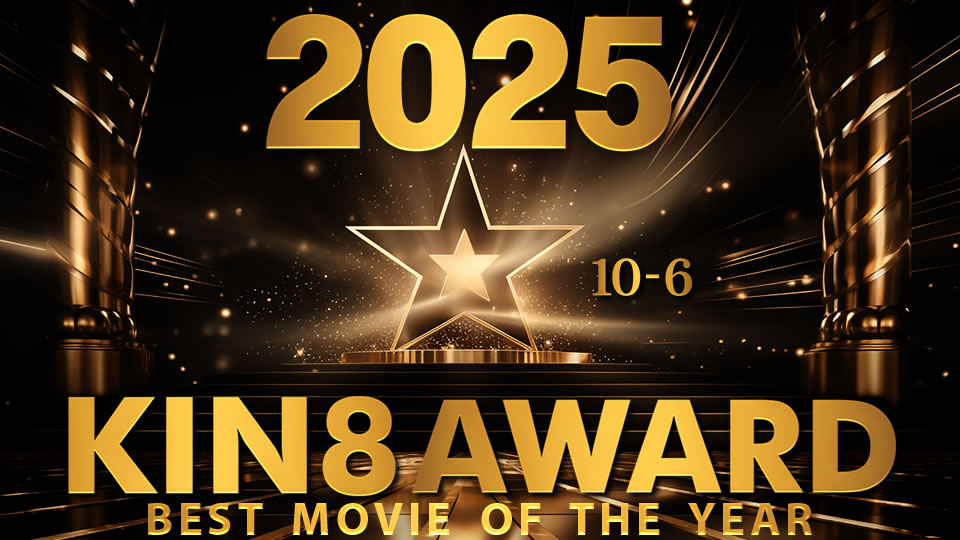 2025 KIN8 AWARD BEST MOVIE OF THE YEAR 10-6 (Kin8tengoku-4136)